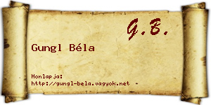 Gungl Béla névjegykártya